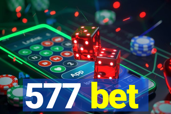 577 bet